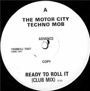 Motor City Techno Mob - Ready To Roll It