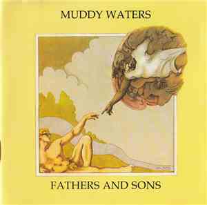 Muddy Waters - Fathers And Sons