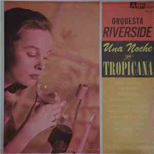 Orquesta Riverside - Una Noche En Tropicana