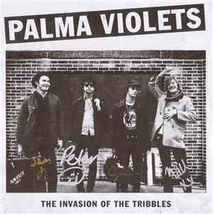 Palma Violets - Invasion Of The Tribbles