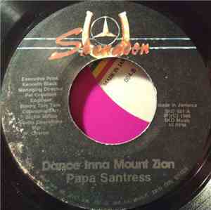 Papa Santress - Dance Inna Mount Zion
