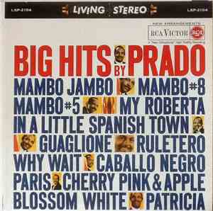 Perez Prado And His Orchestra - Big Hits By Prado