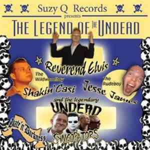 Reverend Elvis - The Legend Of The Undead