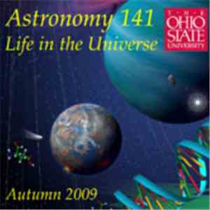 Richard Pogge - Lecture 46: This View Of Life