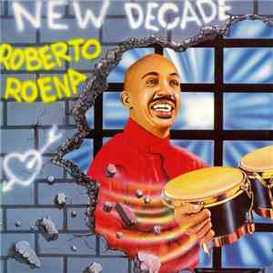 Roberto Roena - New Decade