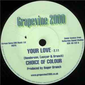 Ron Henderson  & Choice Of Colour - Your Love / Love Is Gone