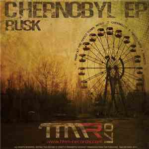 Rusk - Chernobyl EP
