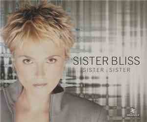 Sister Bliss - Sister Sister