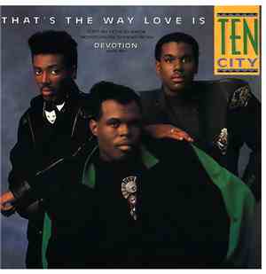 Ten City - That's The Way Love Is