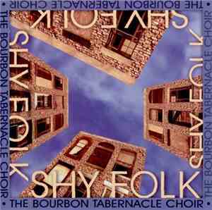 The Bourbon Tabernacle Choir - Shyfolk