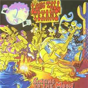 The Long Tall Texans - Singing To The Moon