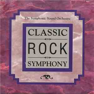 The Symphonic Sound Orchestra - Classic Rock Symphony
