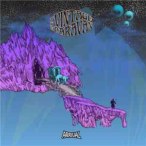 The Vintage Caravan - Arrival