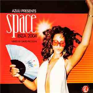 Various - Azuli Presents Space Ibiza 2004