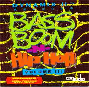 Various - Bass Boom -N- Hip Hop Volume III