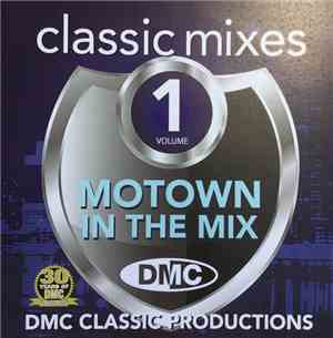Various - Motown In The Mix (Classic Mixes) (Volume 1)