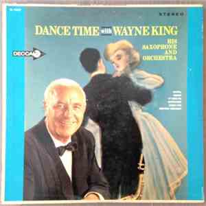 Wayne King His Saxophone And Orchestra - Dance Time With Wayne King