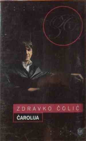 Zdravko Čolić - Čarolija