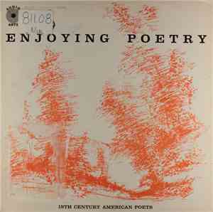 Alexander Scourby And Nancy Wickwire - Enjoying Poetry: 19th Century Americ ...