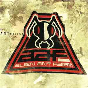 Alien Ant Farm - ANThology
