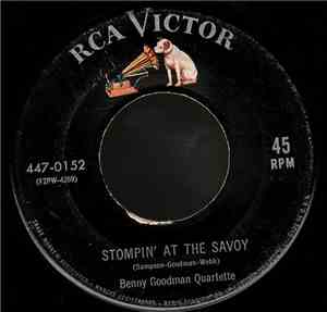 Benny Goodman Quartette  /  Benny Goodman And His Orchestra - Stompin' At T ...
