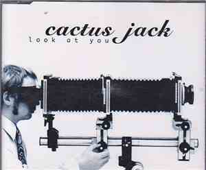 Cactus Jack - Look At You