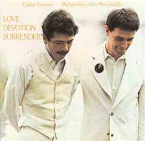 Carlos Santana / Mahavishnu John McLaughlin - Love Devotion Surrender