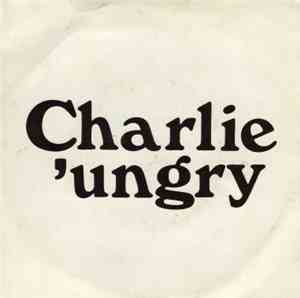 Charlie 'Ungry - House On Chester Road