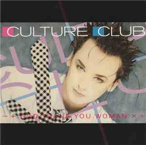 Culture Club - God Thank You Woman