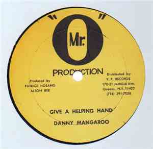 Danny Mangaroo - Give A Helping Hand