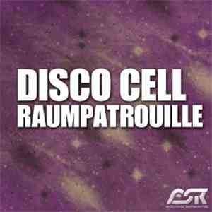 Disco Cell - Raumpatrouille