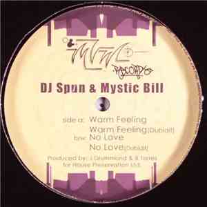 DJ Spun & Mystic Bill - Warm Feeling / No Love
