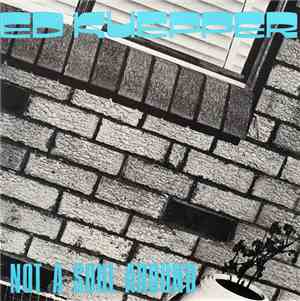 Ed Kuepper - Not A Soul Around / Room Of The Magnificent