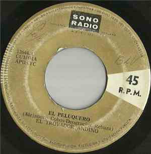 El Trovador Andino - La Olla De Tina / El Peluquero