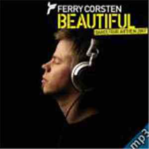 Ferry Corsten - Beautiful (Dancetour Anthem 2007)