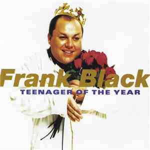 Frank Black - Teenager Of The Year