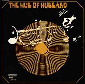 Freddie Hubbard - The Hub Of Hubbard