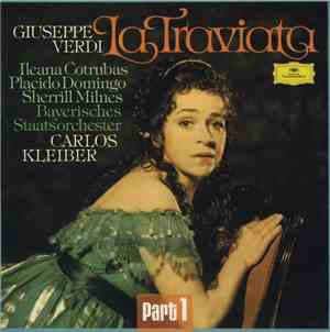 Giuseppe Verdi - Carlos Kleiber, Ileana Cotrubas, Placido Domingo, Sherrill ...