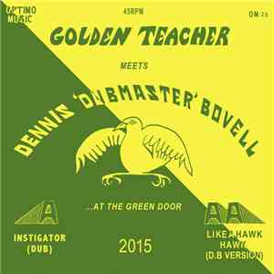 Golden Teacher Meets  Dennis Bovell - At The Green Door