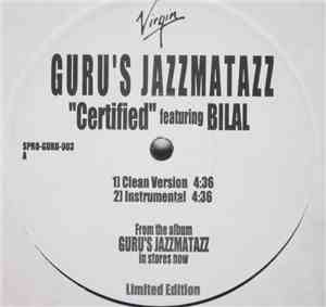 Guru's Jazzmatazz Featuring Bilal - Certified