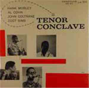 Hank Mobley / Al Cohn / John Coltrane / Zoot Sims - Tenor Conclave