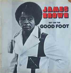 James Brown - Get On The Good Foot