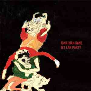 Jonathan Kane - Jet Ear Party