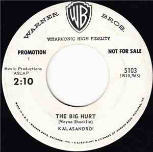 Kalasandro! - The Big Hurt / Our Love's No Ordinary Thing