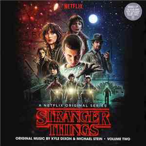 Kyle Dixon , Michael Stein  - Stranger Things - Volume Two (A Netflix Origi ...