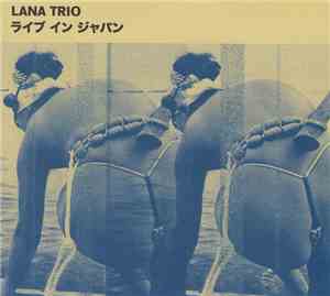 Lana Trio - Live In Japan