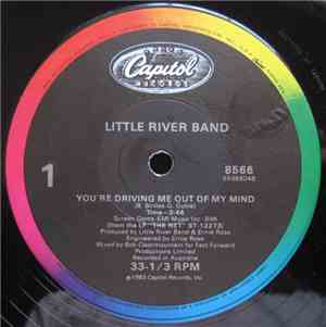 Little River Band - You're Driving Me Out Of My Mind / Mr. Socialite