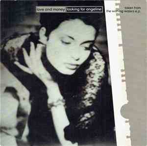 Love And Money - Looking For Angeline