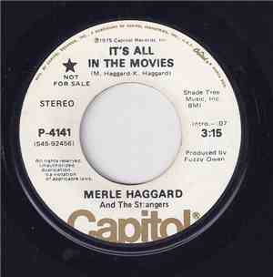 Merle Haggard And The Strangers - It's All In The Movies