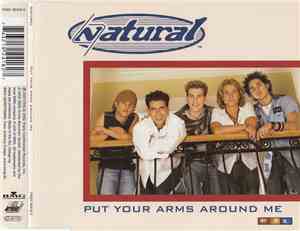 Natural  - Put Your Arms Around Me